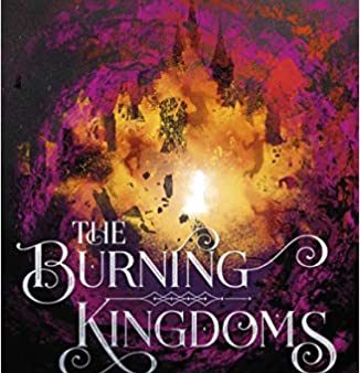 The Burning Kingdoms (The Smoke Thieves Book 3) Fashion