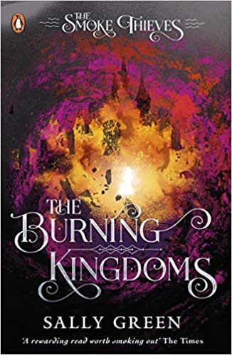 The Burning Kingdoms (The Smoke Thieves Book 3) Fashion