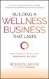 Building a Wellness Business That Lasts : How to Make a Great Living Doing What You Love Online Sale