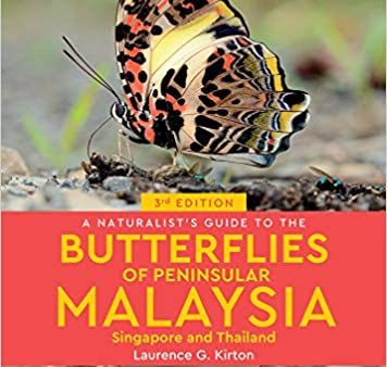 A Naturalist s Guide to the Butterflies of Peninsular Malaysia, Singapore & Thailand For Sale