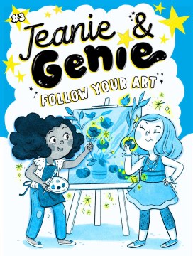 Jeanie & Genie #03: Follow Your Art Supply