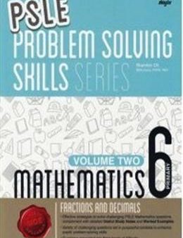 PSLE Fractions and Decimals Mathematics Problem Solving Skills Series Volume 2 Online Hot Sale