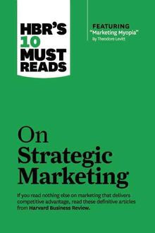 HBR s 10 Must Reads on Strategic Marketing Fashion