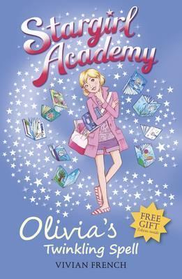 STARGIRL ACADEMY 06 OLIVIA`S TWINKLING SPELL Online now