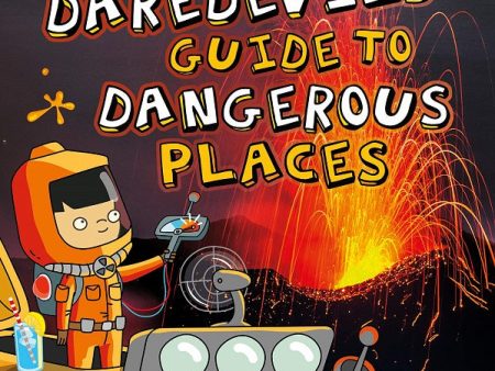 The Daredevil s Guide to Dangerous Places, 1E on Sale