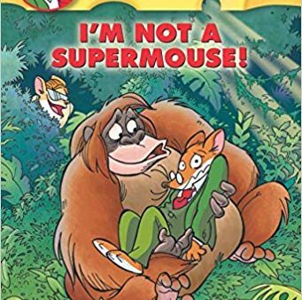 Geronimo Stilton #43: I m Not a Supermouse! Online now