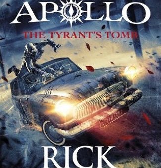 The Tyrant s Tomb (The Trials of Apollo Book 4) For Sale