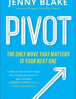 Pivot : The Only Move That Matters Is Your Next One Online Sale