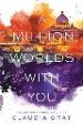 A Million Worlds With You Online