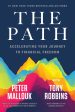 The Path: Accelerating Your Journey to Financial Freedom For Cheap