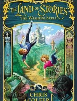 The Land of Stories #1:  The Wishing Spell Cheap