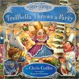 Trollbella Throws a Party: A Tale from the Land of Stories Fashion