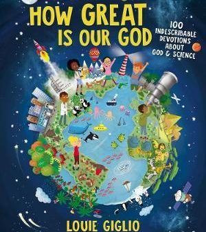 How Great Is Our God : 100 Indescribable Devotions About God and Science on Sale