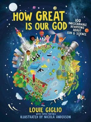 How Great Is Our God : 100 Indescribable Devotions About God and Science on Sale