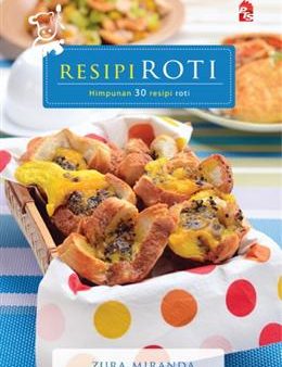 Resipi Roti: Himpunan 30 Resipi Roti For Cheap