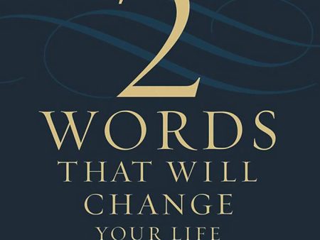 Two Words That Will Change Your Life Today Supply