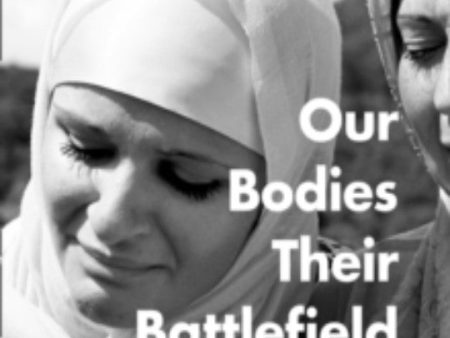 Our Bodies, Their Battlefield Hot on Sale