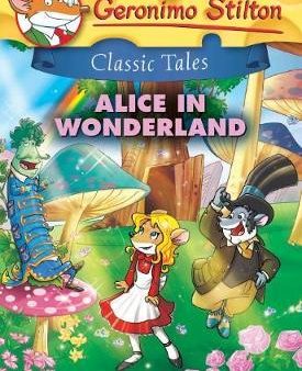 Geronimo Stilton Classic Tales #5: Alice In Wonderland on Sale