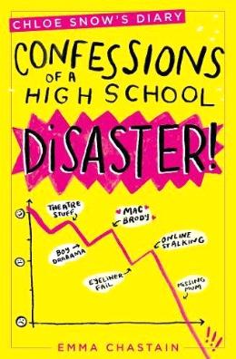 Chloe Snow s Diary: Confessions of a High School Disaster on Sale